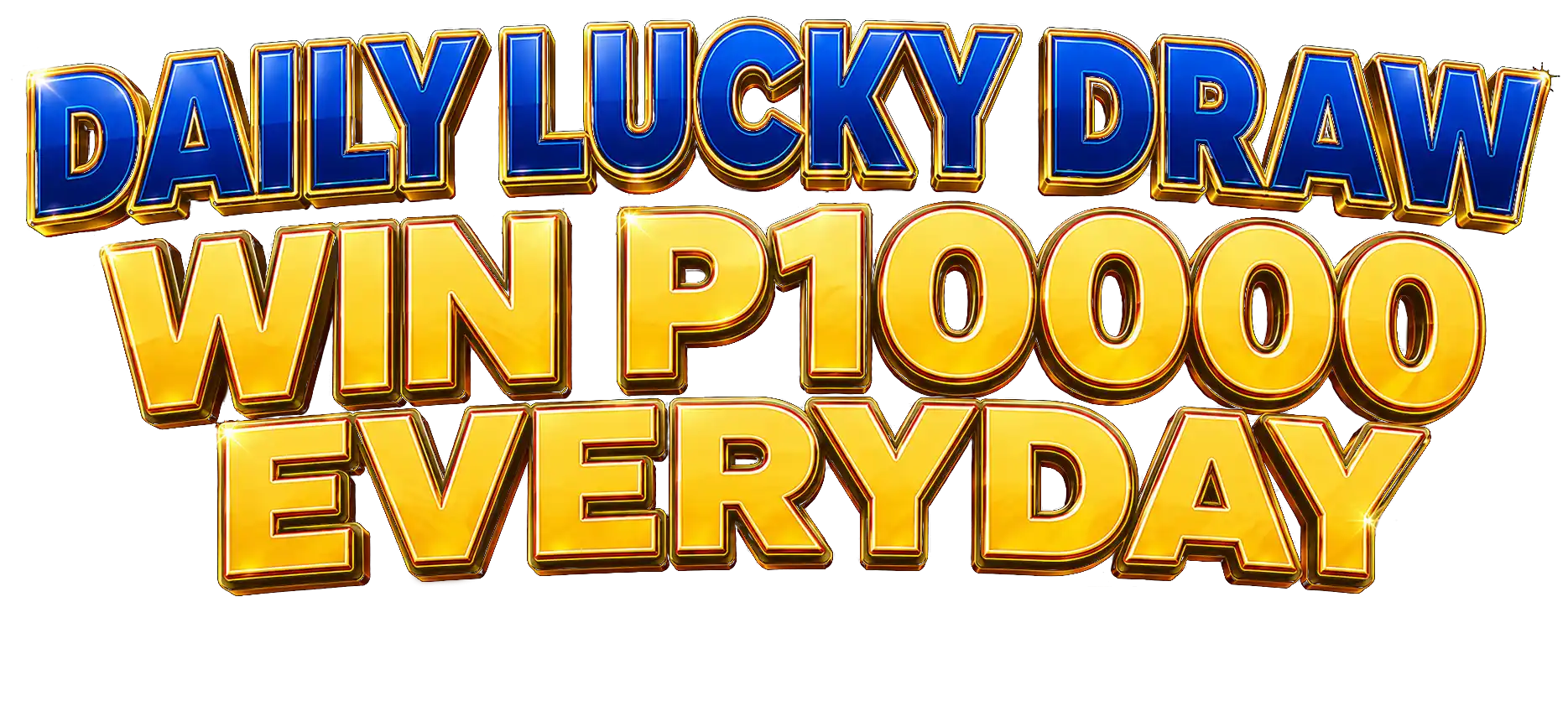 Play Daily. Get Lucky. Win P10000.